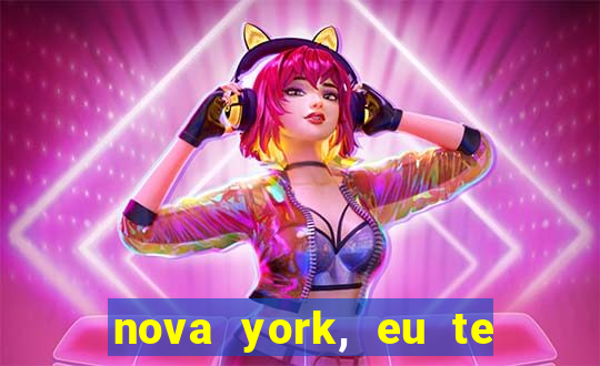 nova york, eu te amo filme completo dublado